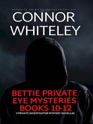 cover image of Bettie Private Eye Mysteries Books 10-12